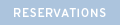 Reservations